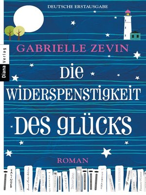 cover image of Die Widerspenstigkeit des Glücks: Roman